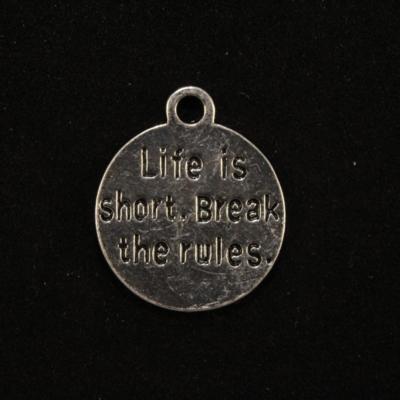 Life is Short Break the Rules Charm photo